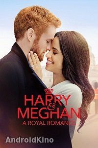 Гарри и Меган: История королевской любви